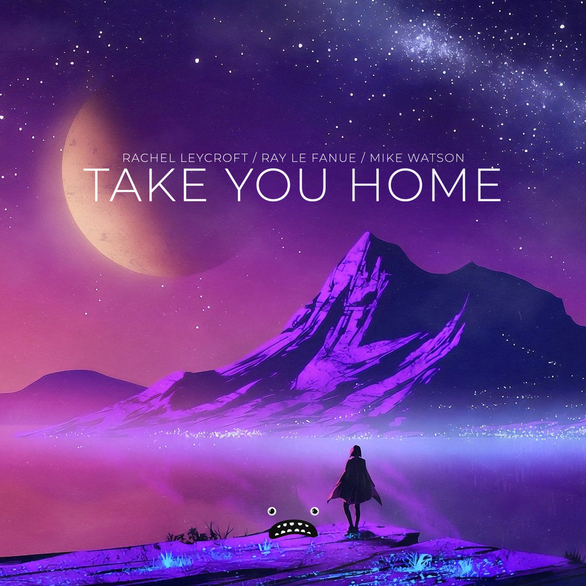 Rachel Leycroft, Ray Le Fanue, Mike Watson - Take You Home cover artwork
