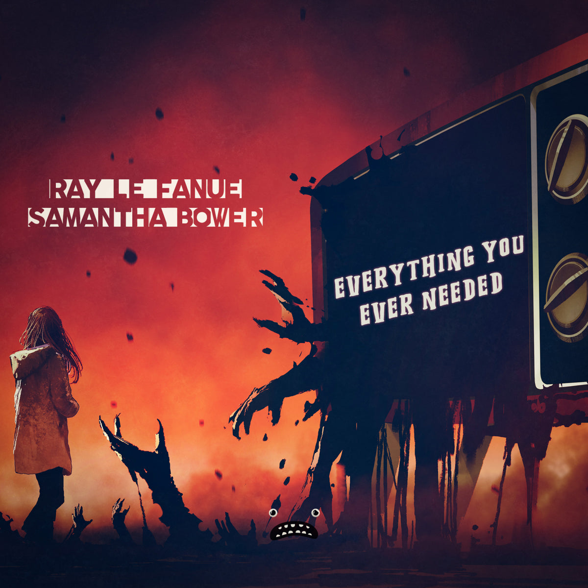 Ray Le Fanue, Samantha Bower - Everything You Ever Needed cover artwork