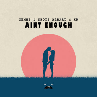 Aint Enough (Instrumental Mix)